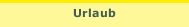 Urlaub